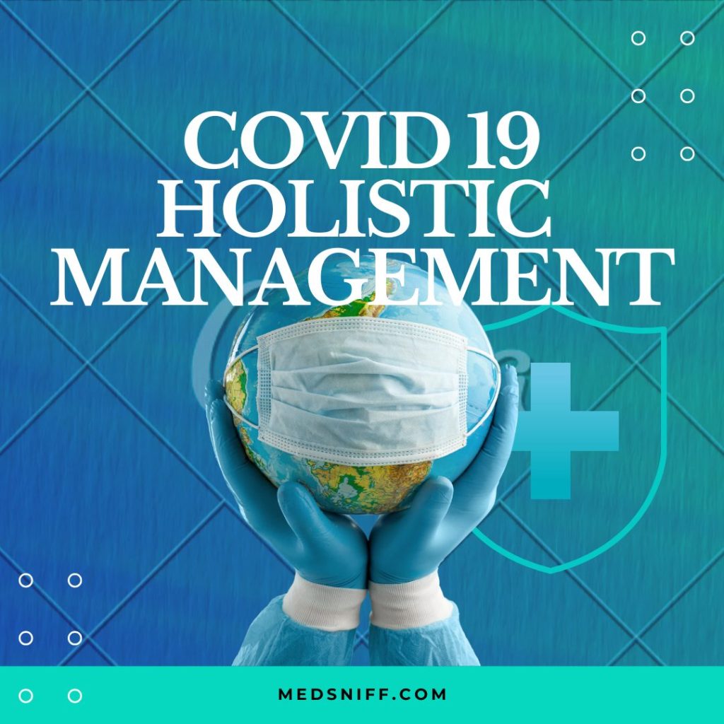 COVID-19 Symptoms: Holistic Management and Recovery Tips